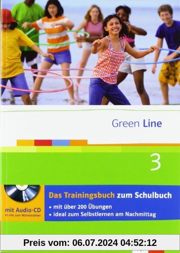 Green Line. Das Trainingsbuch 3. Lernjahr (7. Klasse) mit Audio-CD